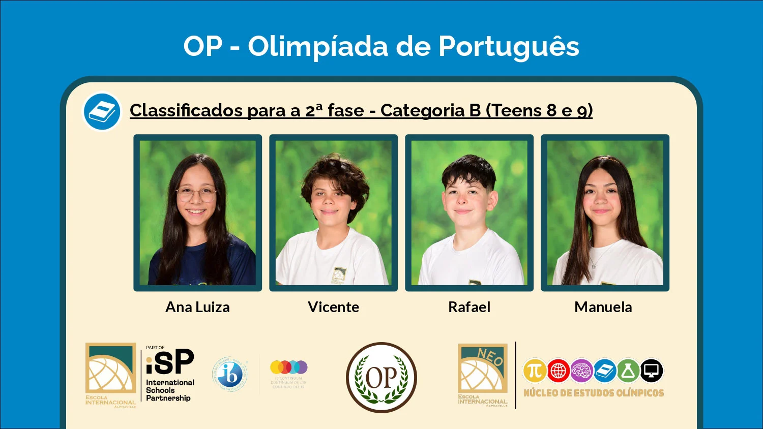 Eight students are invited to participate in the second phase of the Portuguese Olympics (OP)