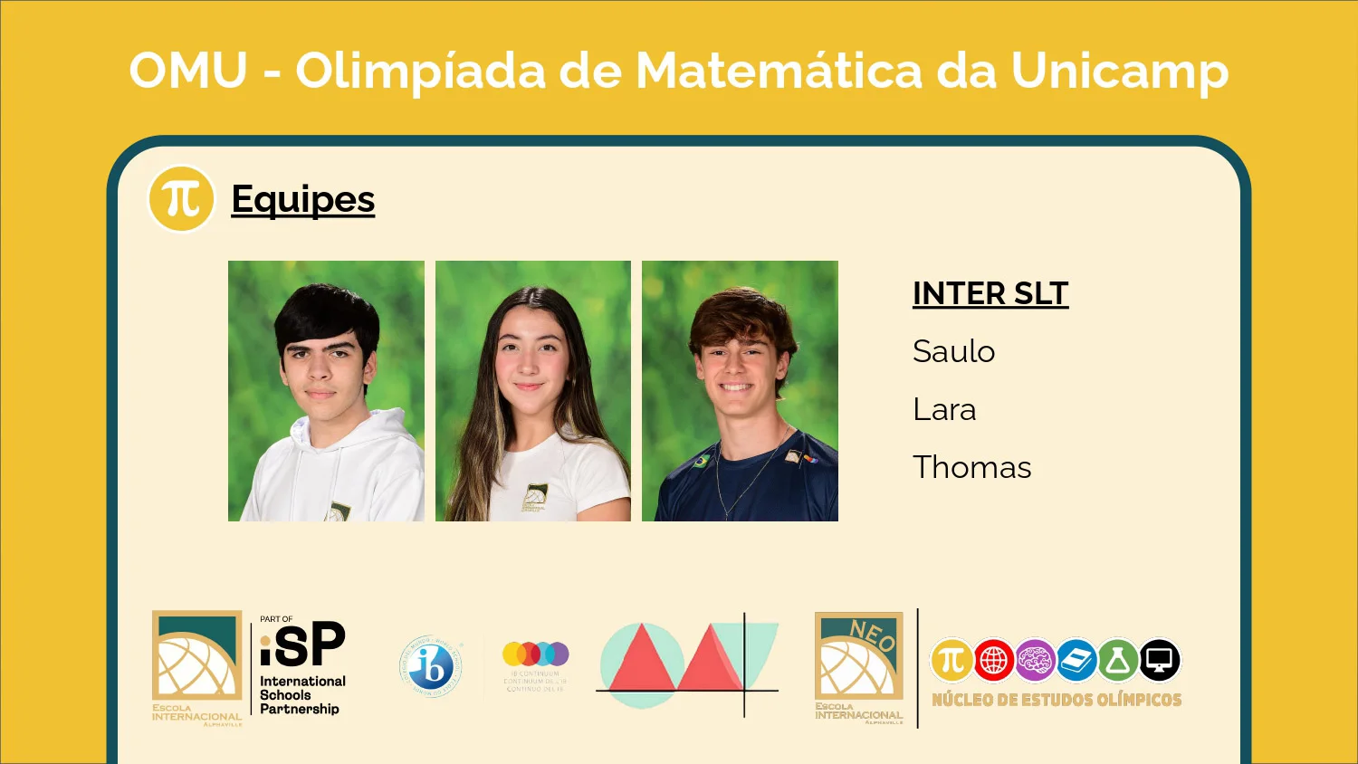 Six teams advance to the 2nd phase of the Olimpíada de Matemática da Unicamp (OMU)