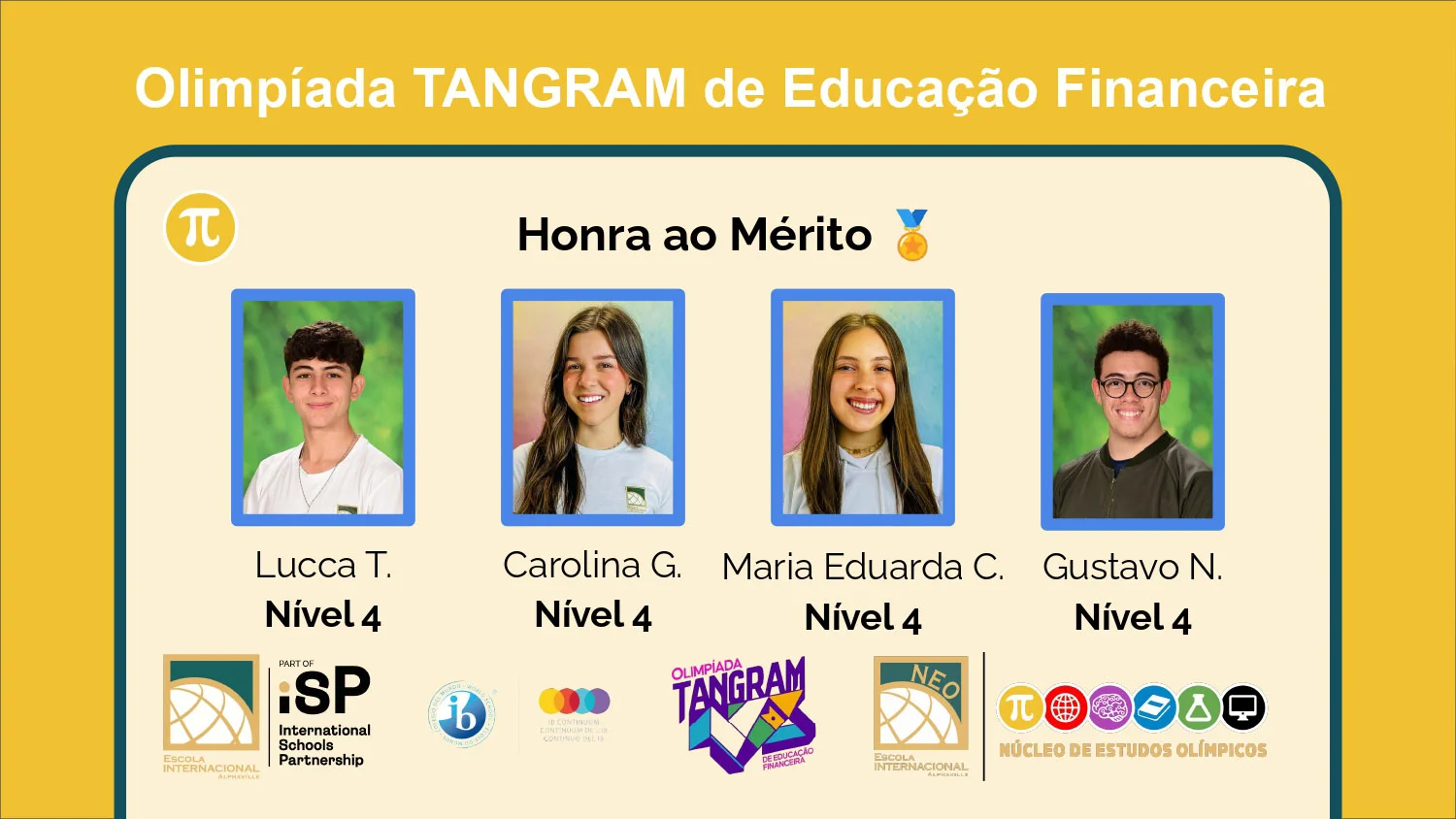 Achievement of 6 Honorable Mention Medals in the Olimpíada TANGRAM de Educação Financeira